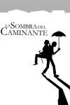 La Sombra del Caminante